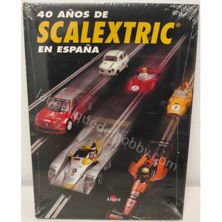 LIBRO 40 AÑOS SCALEXTRIC EN ESPAÑA